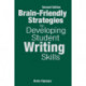 Brain-Friendly Strategies for Developing Student Writing Skills