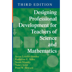 Designing Professional Development for Teachers of Science and Mathematics