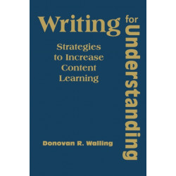 Writing for Understanding: Strategies to Increase Content Learning