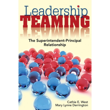 Leadership Teaming: The Superintendent-Principal Relationship