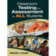 Classroom Testing and Assessment for ALL Students: Beyond Standardization