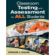 Classroom Testing and Assessment for ALL Students: Beyond Standardization