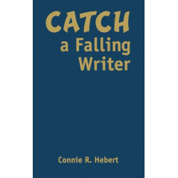 Catch a Falling Writer