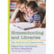 Homeschooling and Libraries: New Solutions and Opportunities