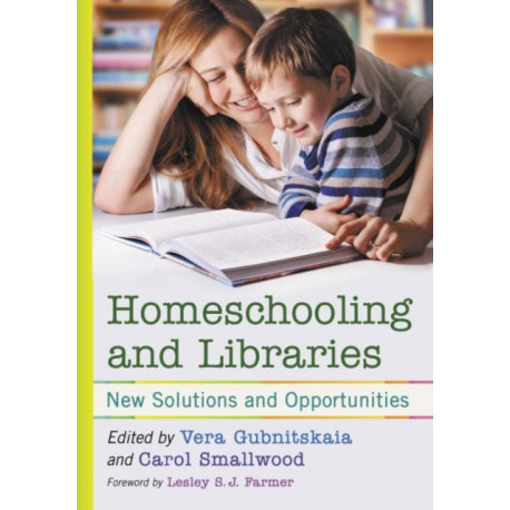 Homeschooling and Libraries: New Solutions and Opportunities