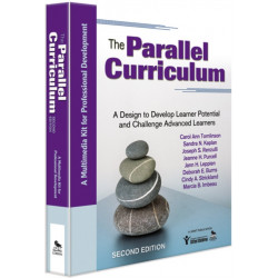 The Parallel Curriculum (Multimedia Kit): A Design to Develop Learner Potential and Challenge Advanced Learners