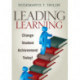 Leading Learning: Change Student Achievement Today!