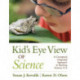 Kid’s Eye View of Science: A Conceptual, Integrated Approach to Teaching Science, K–6