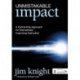 Unmistakable Impact: A Partnership Approach for Dramatically Improving Instruction