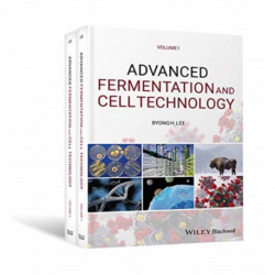 Advanced Fermentation and Cell Technology, 2 Volume Set: 2 Volume Set