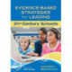 Evidence-Based Strategies for Leading 21st Century Schools