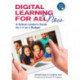 Digital Learning for All, Now: A School Leader's Guide for 1:1 on a Budget