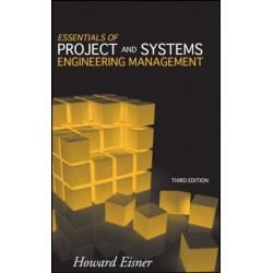 Essentials of Project and Systems Engineering Management