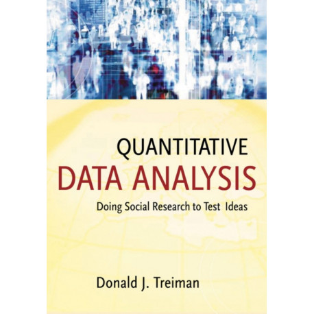 Quantitative Data Analysis: Doing Social Research to Test Ideas