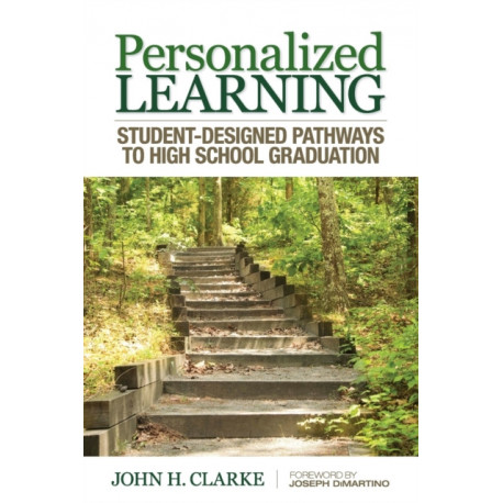 Personalized Learning: Student-Designed Pathways to High School Graduation