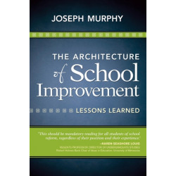 The Architecture of School Improvement: Lessons Learned