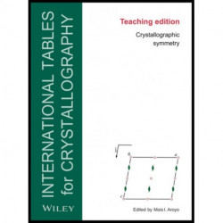 International Tables for Crystallography: Crystallographic Symmetry, Teaching Edition