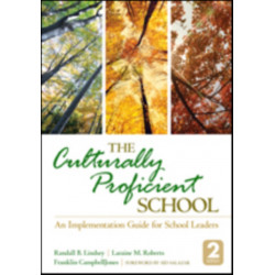 The Culturally Proficient School: An Implementation Guide for School Leaders