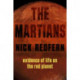 The Martians: Evidence of Life on the Red Planet