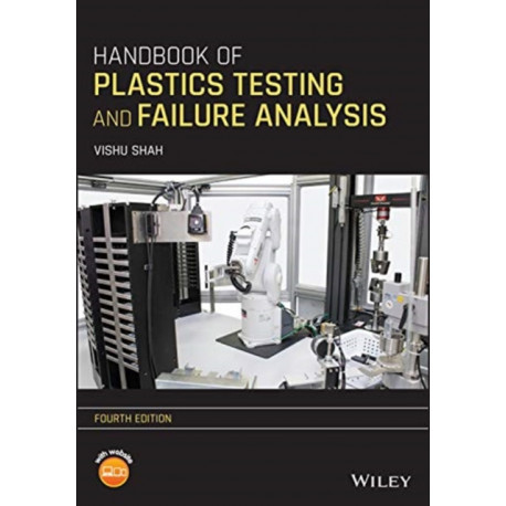 Handbook of Plastics Testing and Failure Analysis