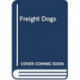Freight Dogs