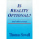 Is Reality Optional?: And Other Essays