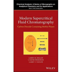 Modern Supercritical Fluid Chromatography: Carbon Dioxide Containing Mobile Phases