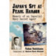 Japan's Spy at Pearl Harbor: Memoir of an Imperial Navy Secret Agent