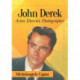 John Derek: Actor, Director, Photographer