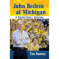 John Beilein at Michigan: A Basketball Revival