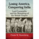 Losing America, Conquering India: Lord Cornwallis and the Remaking of the British Empire