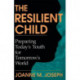 The Resilient Child: Preparing Today's Youth For Tomorrow's World