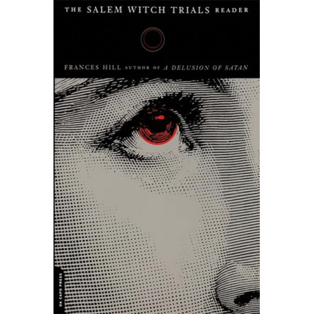 The Salem Witch Trials Reader