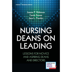 Nursing Deans on Leading: Lessons for Novice and Aspiring Deans and Directors