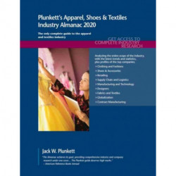Plunkett's Apparel, Shoes & Textiles Industry Almanac 2020