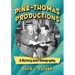 Pine-Thomas Productions: A History and Filmography