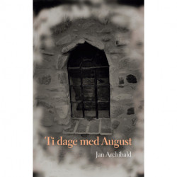 Ti dage med August