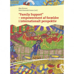 "Family Support": empowerment af forældre i internationalt perspektiv