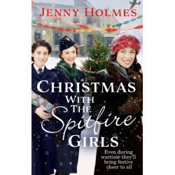 Christmas with the Spitfire Girls: (The Spitfire Girls Book 3)