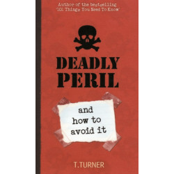 Deadly Peril: And How to Avoid it