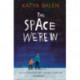 The Space We're In: from the winner of the Yoto Carnegie Medal 2022