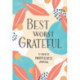 Best Worst Grateful: 5-Minute Mindfulness Journal
