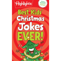 Best Kids' Christmas Jokes Ever!: Festive Collection of Santa Jokes, Reindeer Riddles and Christmas Laughs for a Ho-larious Christmas-Themed Gift for Kids 6 and Up