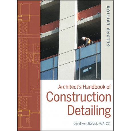 Architect's Handbook of Construction Detailing