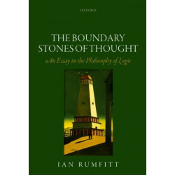 The Boundary Stones of Thought: An Essay in the Philosophy of Logic