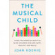 The Musical Child: Using the Power of Music to Raise Children Who are Happy, Healthy, and Whole