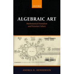 Algebraic Art: Mathematical Formalism and Victorian Culture
