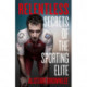 Relentless: Secrets of the Sporting Elite