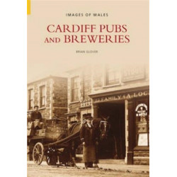 Cardiff Pubs and Breweries: Images of Wales