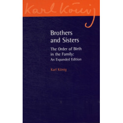 Brothers and Sisters: The Order of Birth in the Family: An Expanded Edition